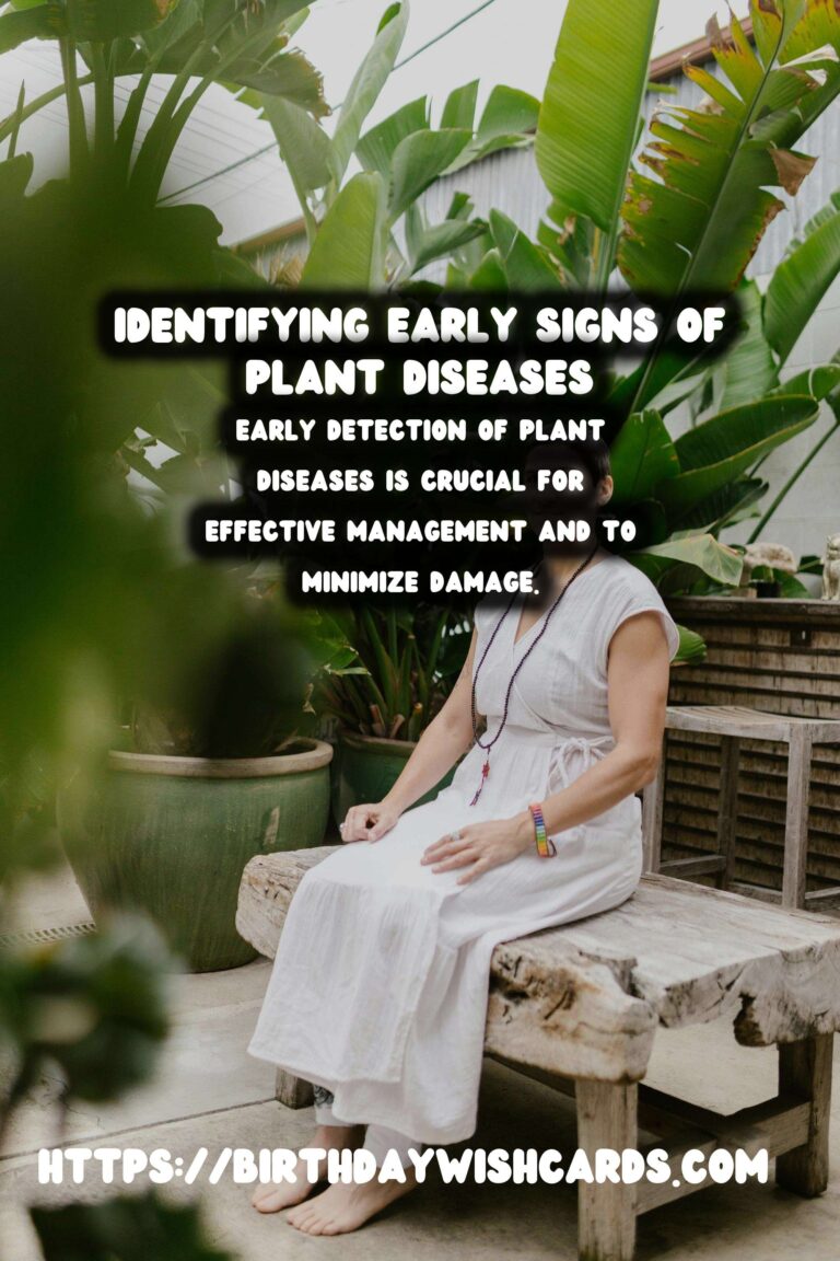 Understanding Plant Diseases: Identifying Early Signs for Better Plant Health