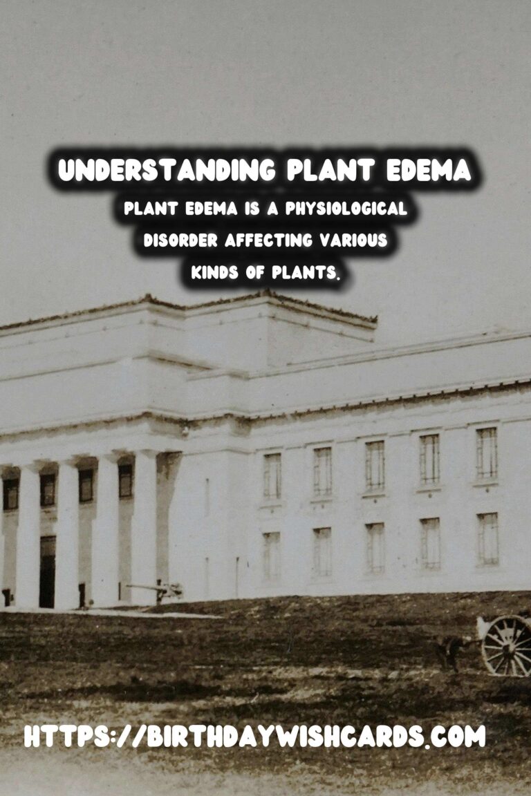 Understanding Plant Edema: What It Means
