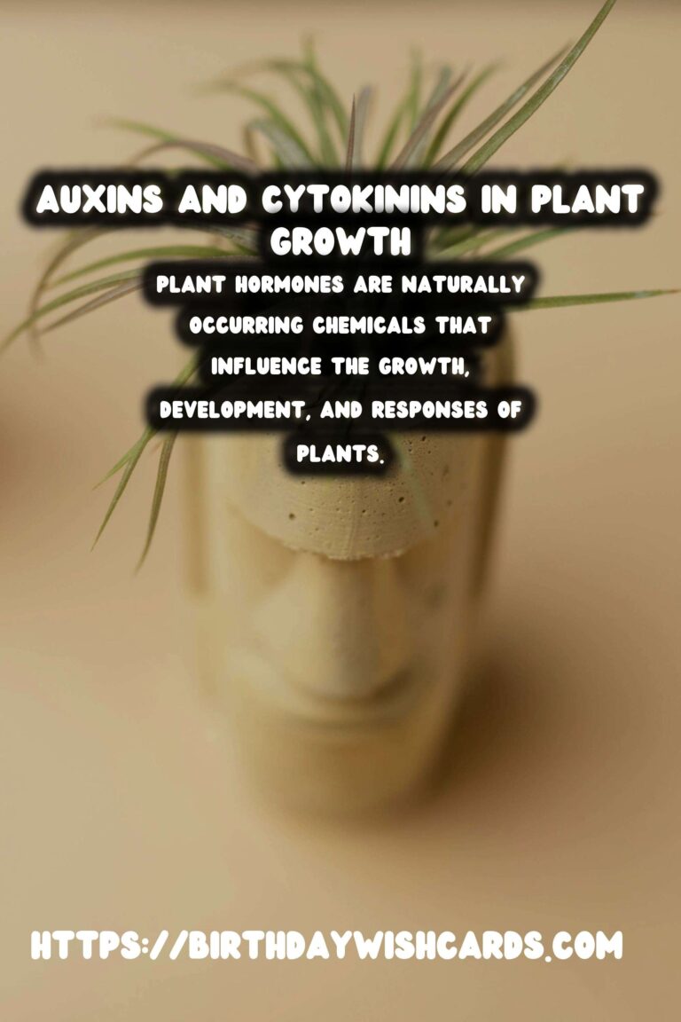 Understanding Plant Hormones: The Role of Auxins & Cytokinins