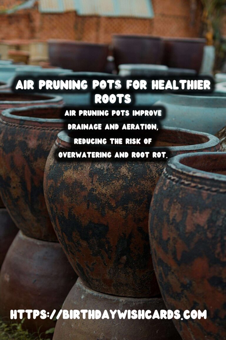 Understanding Plant Root Systems: Air Pruning Pots