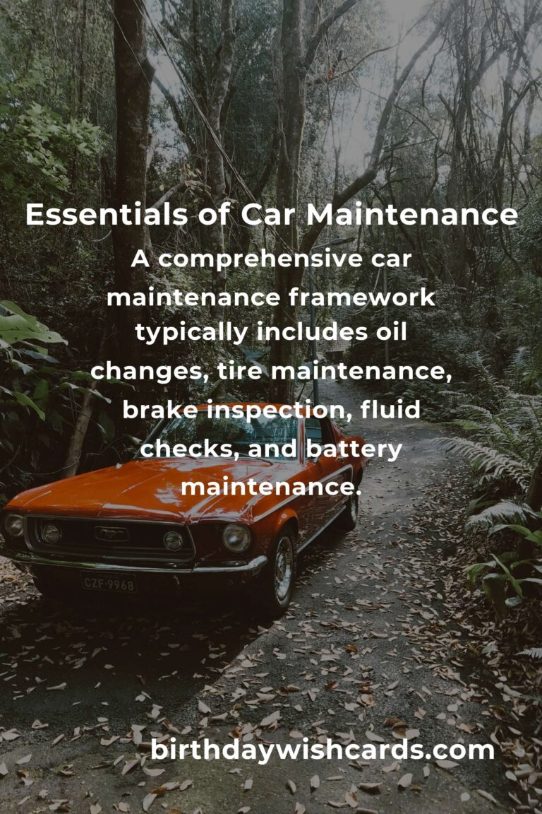Understanding the Basics of Car Maintenance Frameworks for Optimal Vehicle Performance