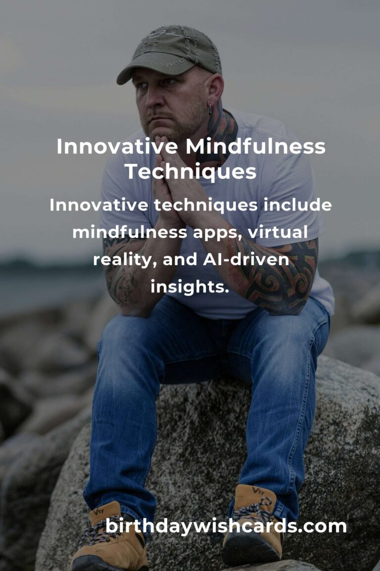 Understanding the Basics of Innovative Mindfulness for a Better Life