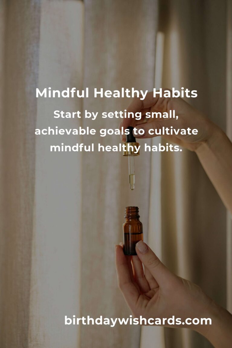 Understanding the Basics of Mindful Healthy Habits for a Balanced Life
