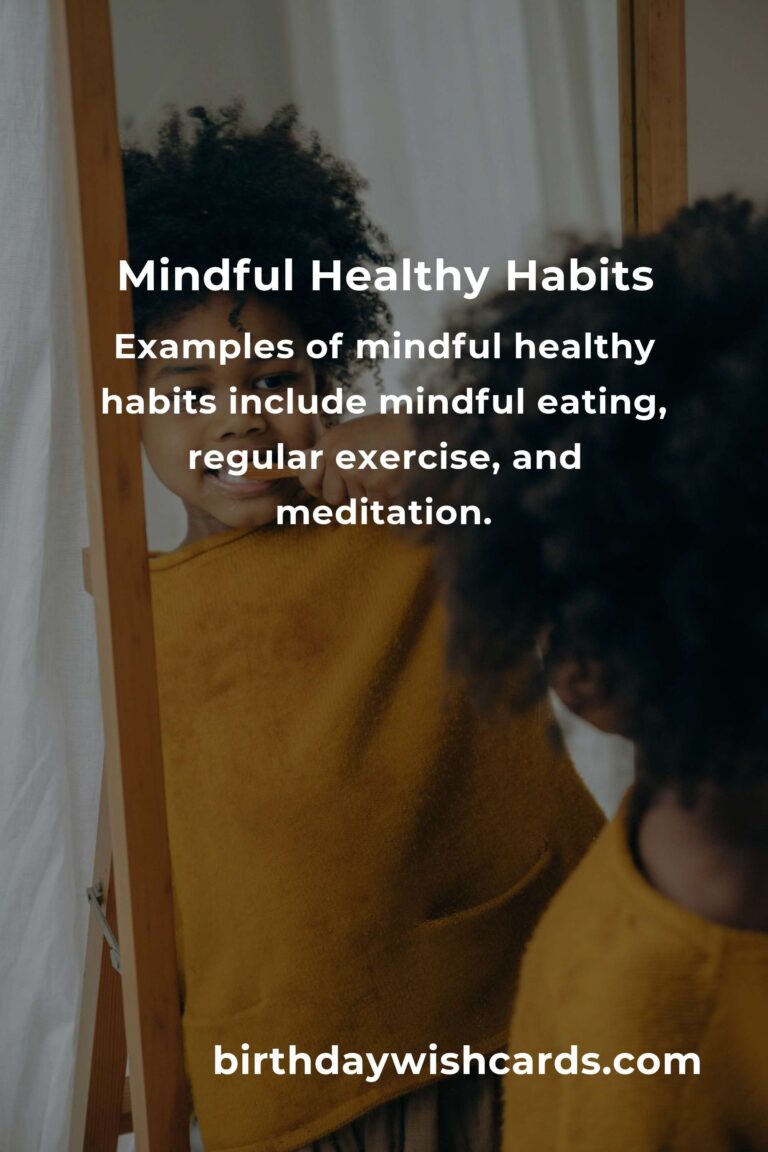 Understanding the Basics of Mindful Healthy Habits for a Balanced Life