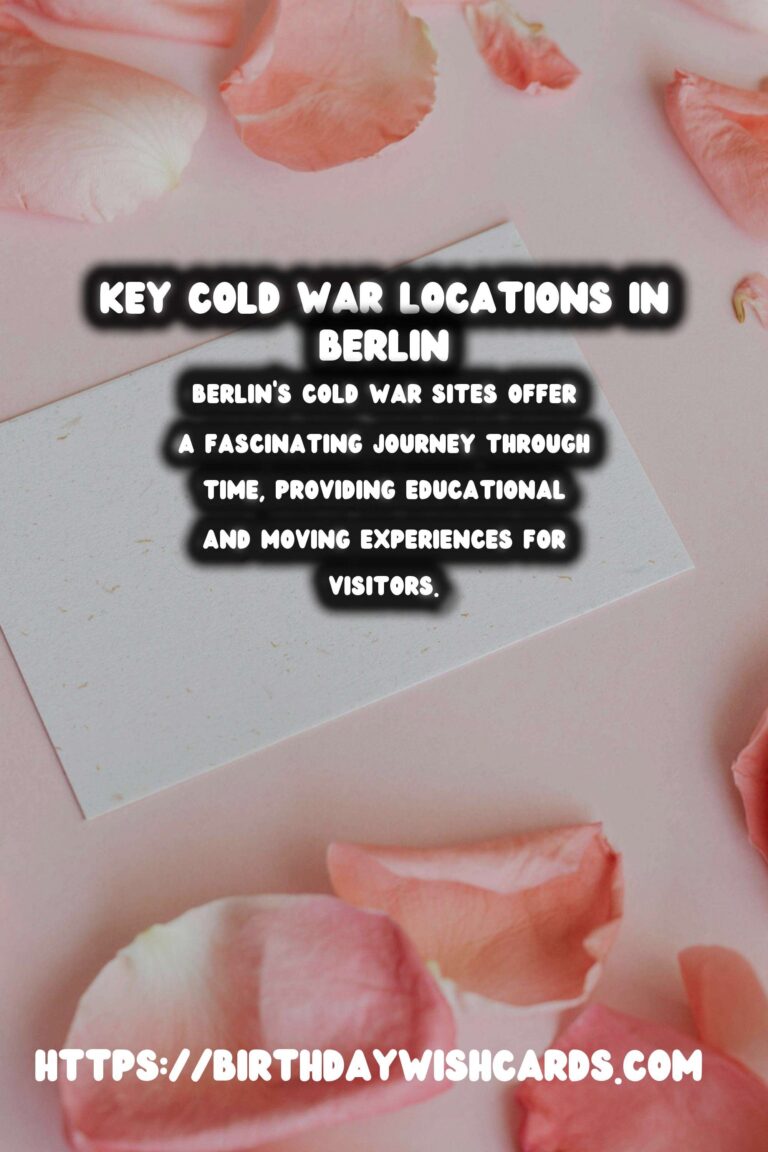 Unearthing History: Top Cold War Sites to Visit in Berlin