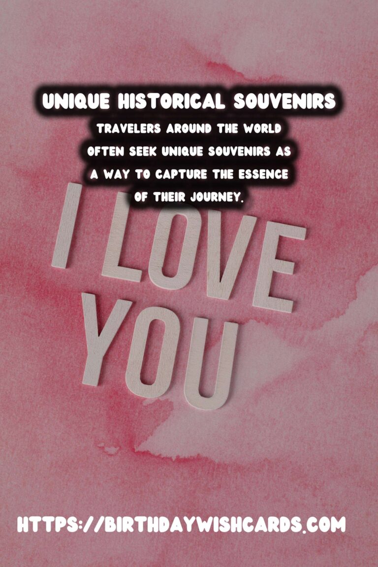 Unique Historical Souvenirs: Beyond the Tourist Trap