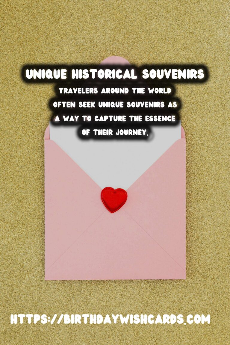 Unique Historical Souvenirs: Beyond the Tourist Trap
