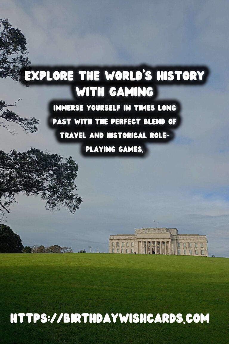 Unleashing Your Inner Historian: The Best Travel Apps for Historical Role-Playing Games