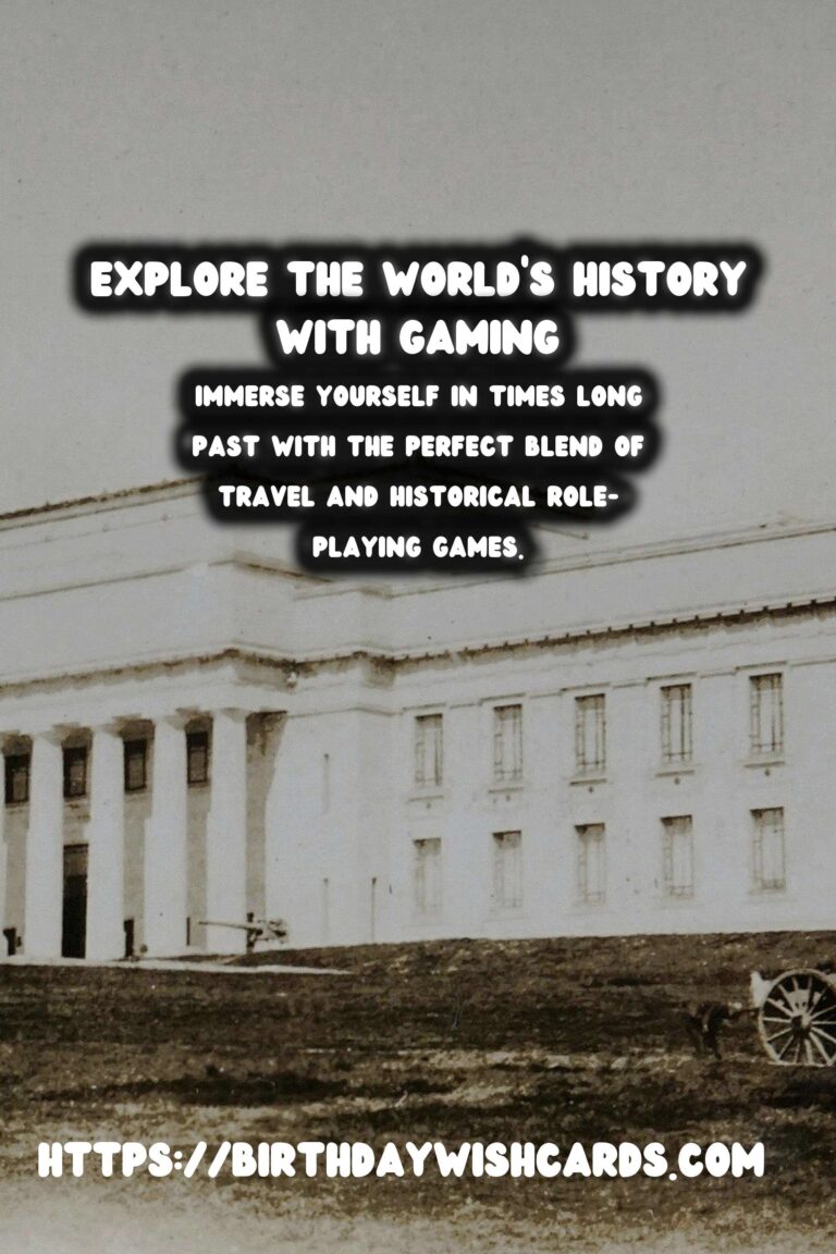 Unleashing Your Inner Historian: The Best Travel Apps for Historical Role-Playing Games