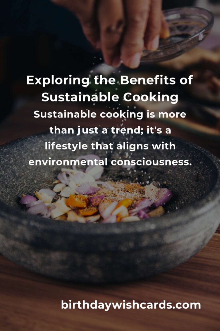 Unlocking the Hidden Benefits of Sustainable Cooking