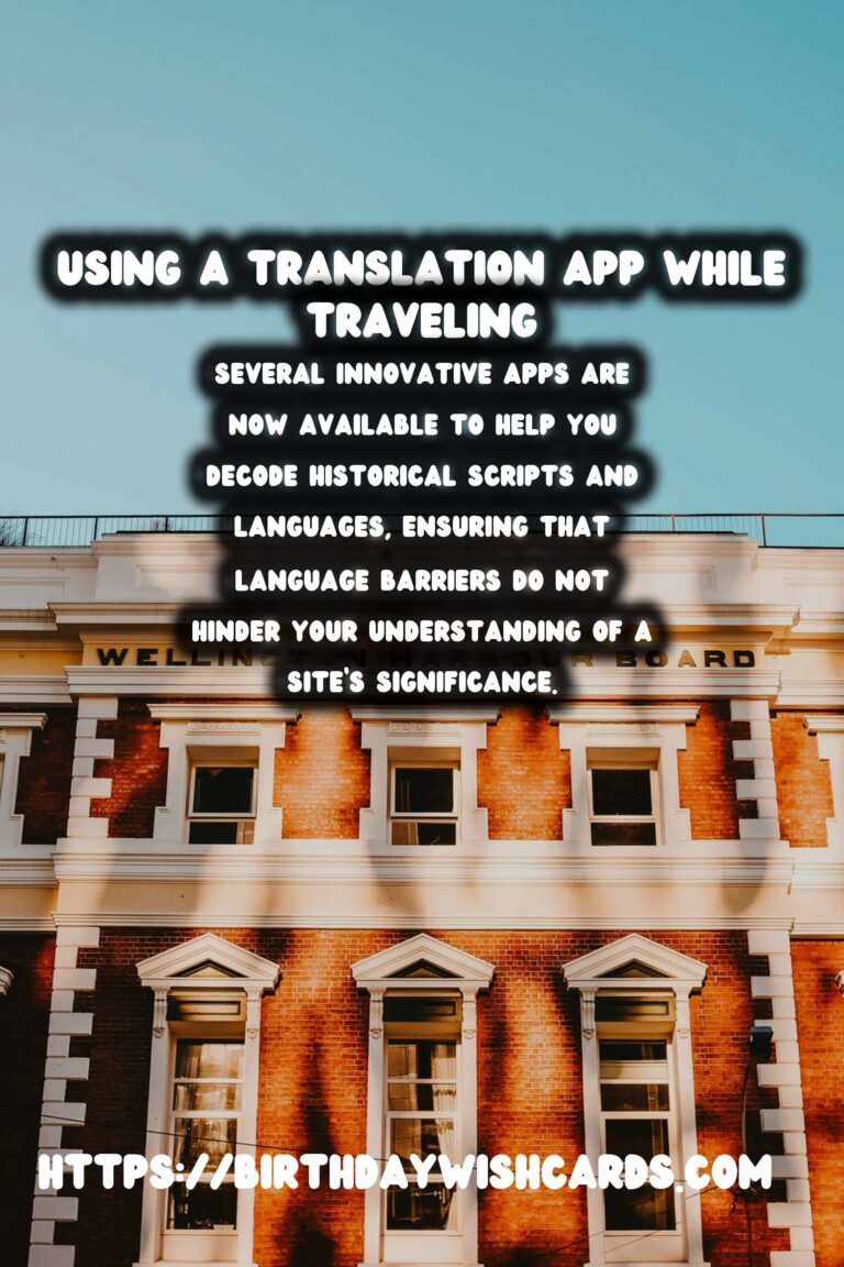 Unlocking the Past: Best Travel Apps for Translating Historical Texts