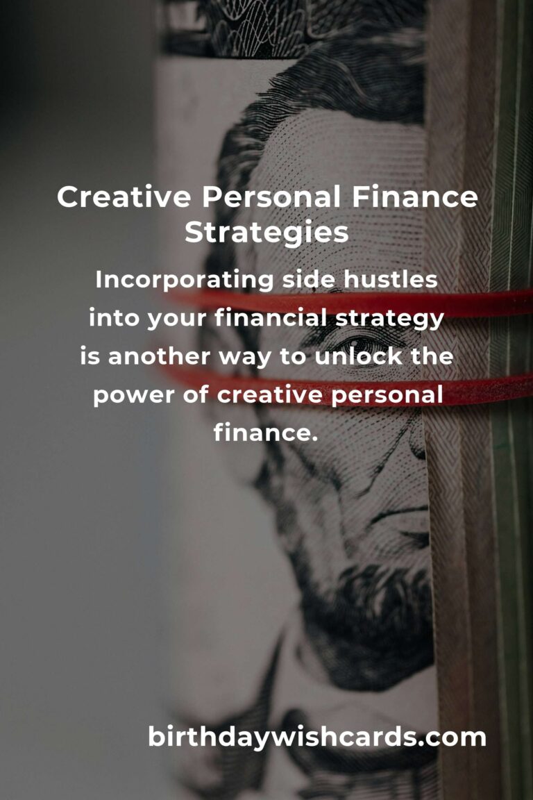Unlocking the Power of Creative Personal Finance: Innovative Strategies for Financial Success