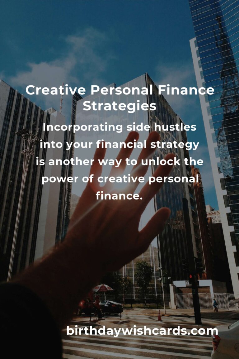 Unlocking the Power of Creative Personal Finance: Innovative Strategies for Financial Success