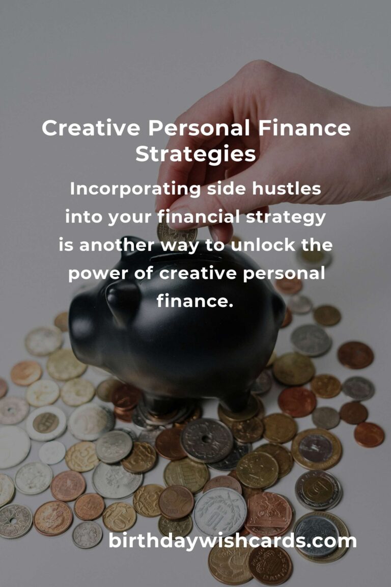 Unlocking the Power of Creative Personal Finance: Innovative Strategies for Financial Success