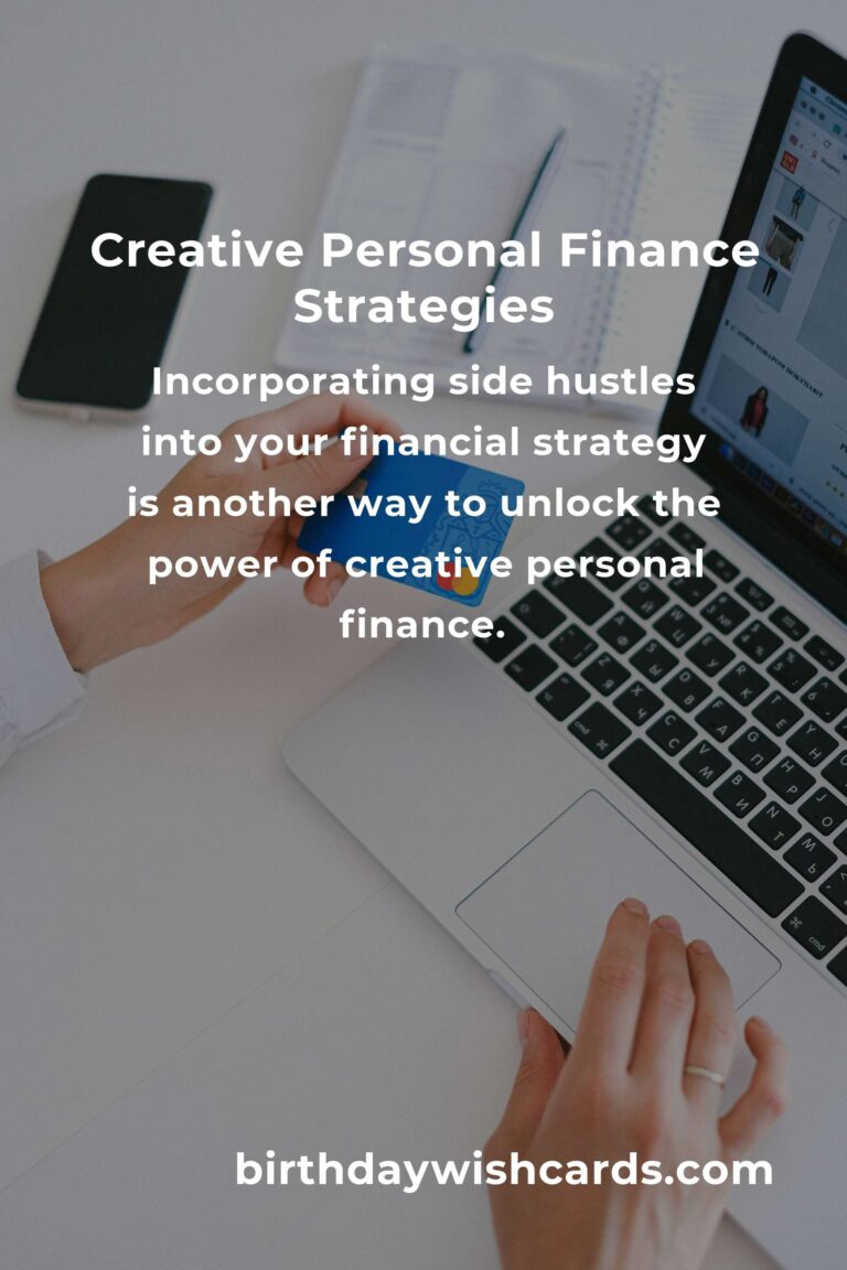 Unlocking the Power of Creative Personal Finance: Innovative Strategies for Financial Success