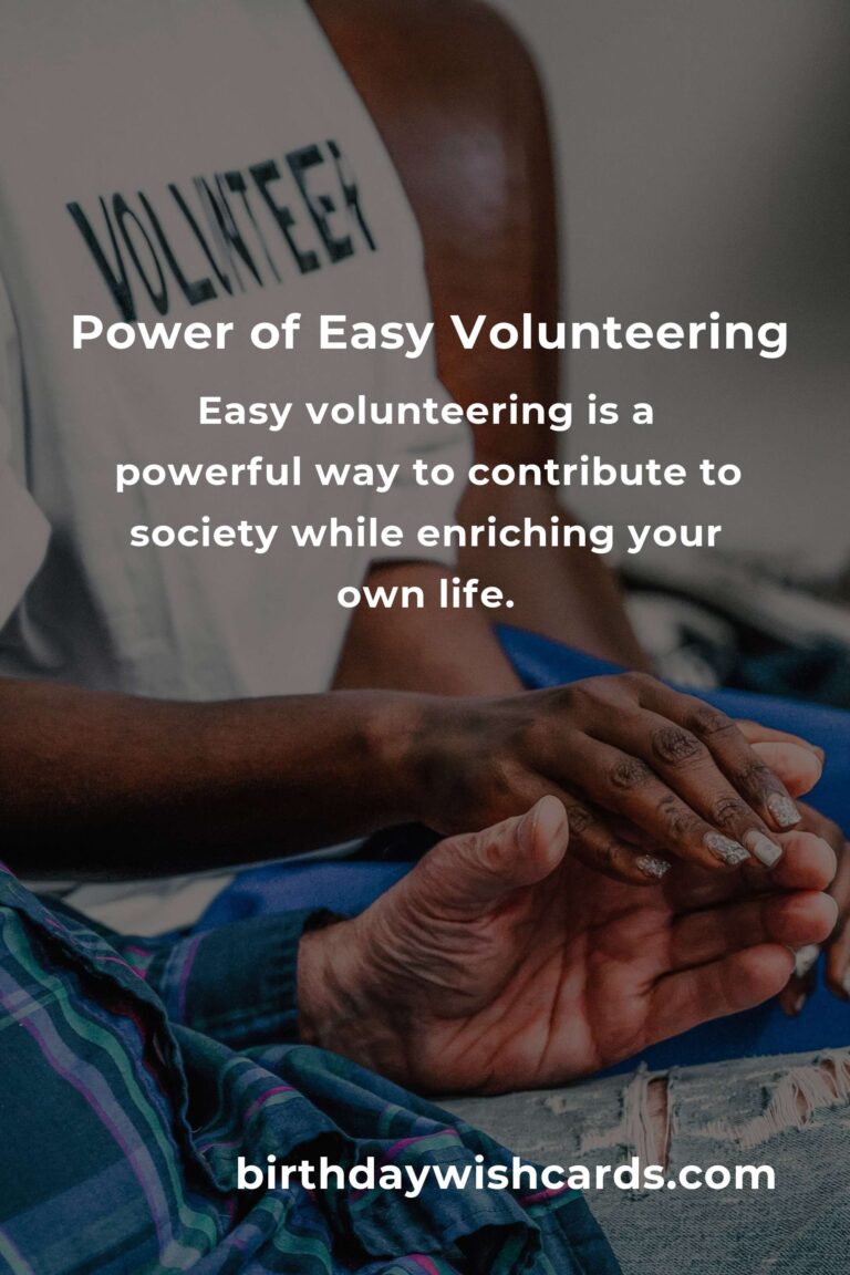Unlocking the Power of Easy Volunteering: A Comprehensive Guide