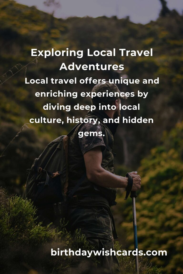 Unlocking the Power of Proven Local Travel for Unforgettable Experiences