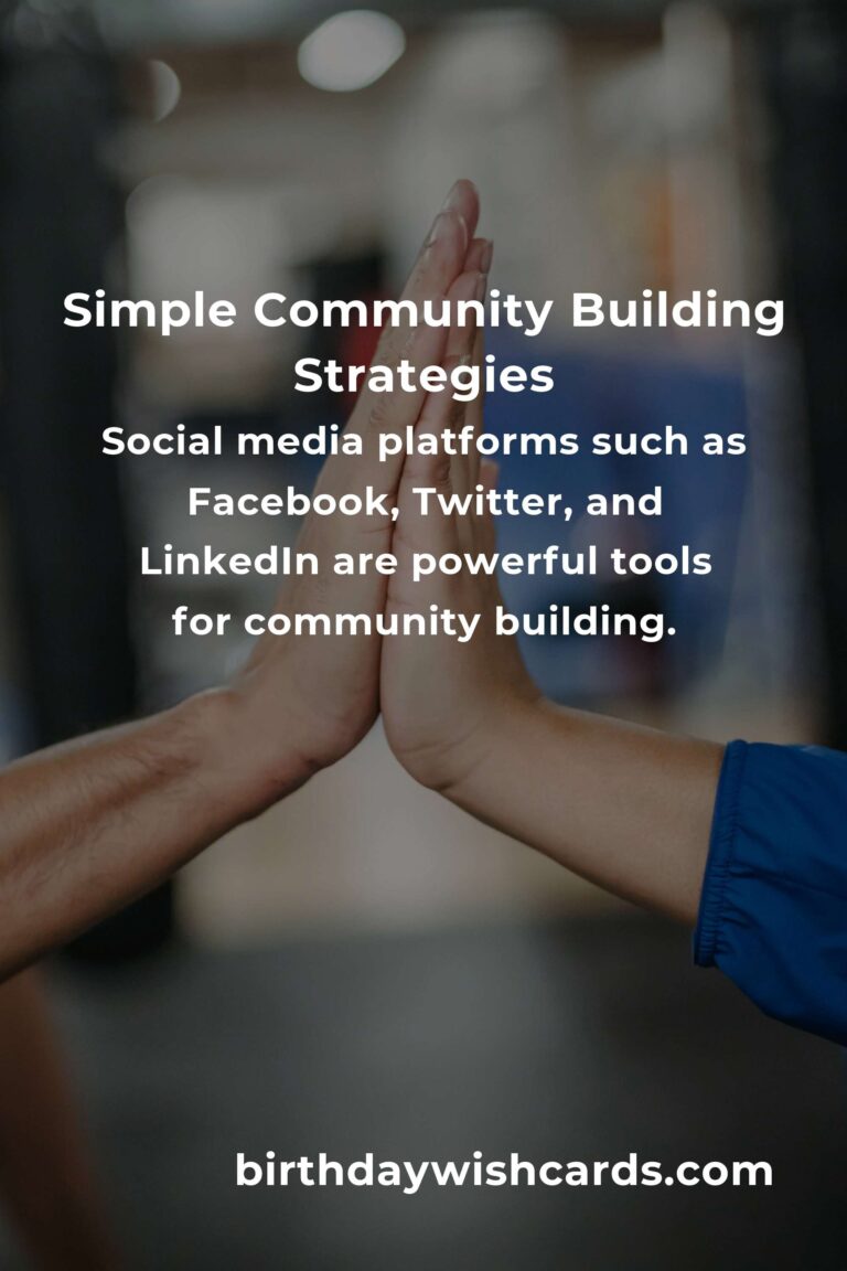 Unlocking the Power of Simple Community Building: Strategies and Benefits