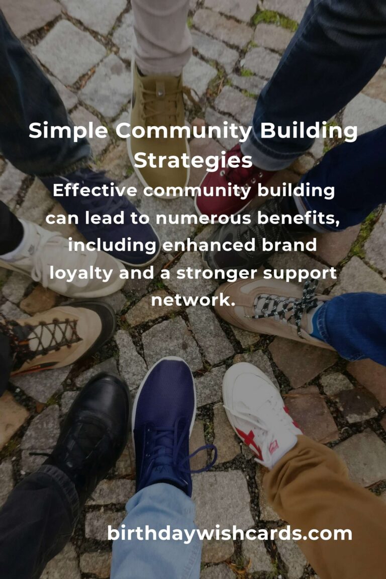 Unlocking the Power of Simple Community Building: Strategies and Benefits
