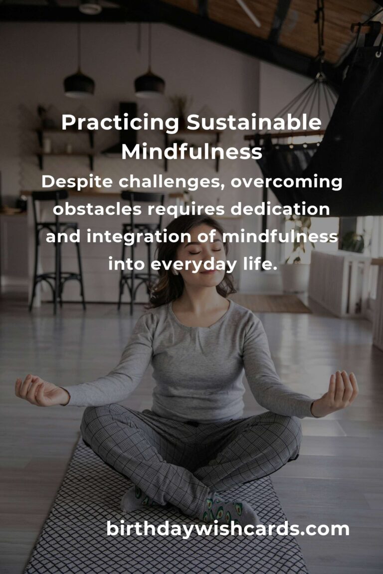 Unlocking the Power of Sustainable Mindfulness: A Guide to Long-lasting Peace