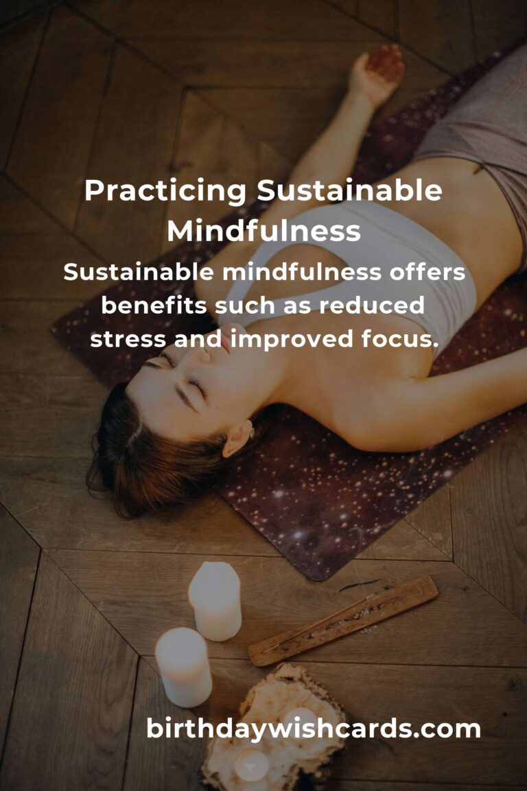 Unlocking the Power of Sustainable Mindfulness: A Guide to Long-lasting Peace