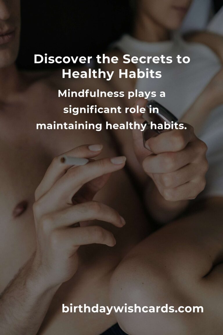 Unlocking the Secrets to Healthy Habits for a Vibrant Life