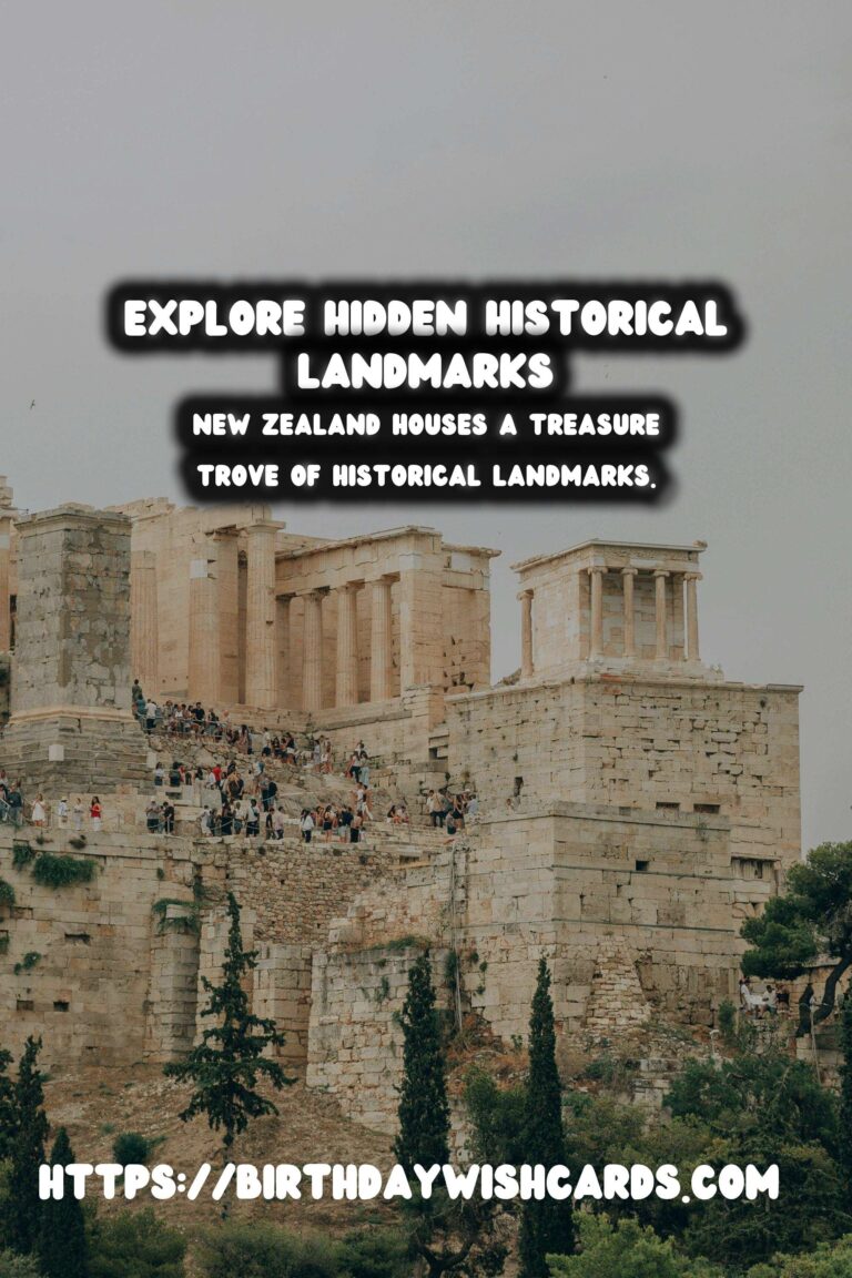 Unveiling New Zealand's Hidden Historical Landmarks