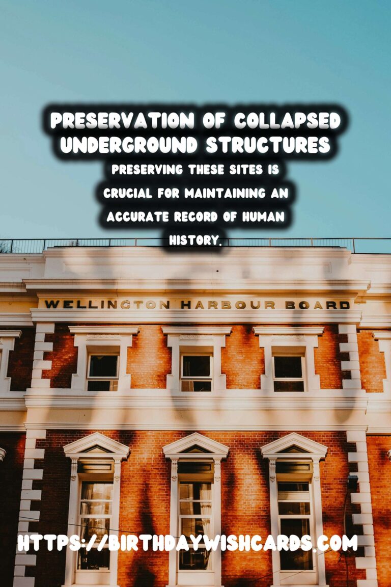 Unveiling the Challenges of Preserving Underground Historical Sites