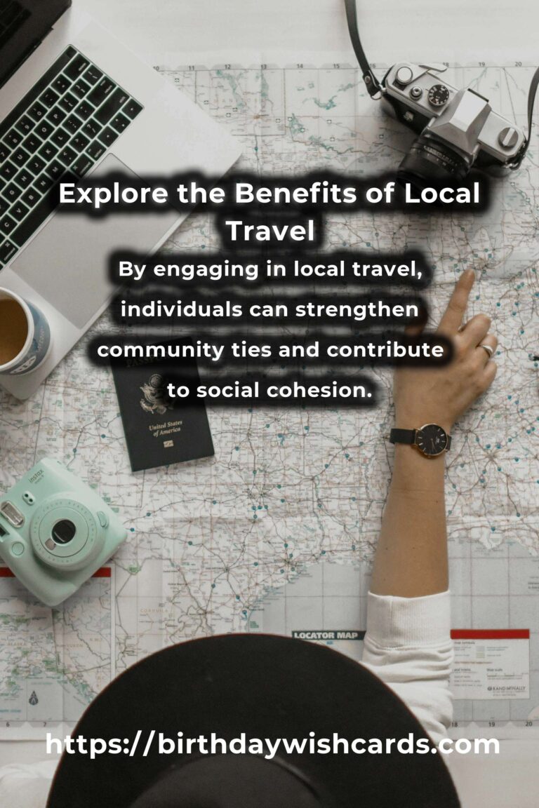Unveiling the Hidden Benefits of Local Travel