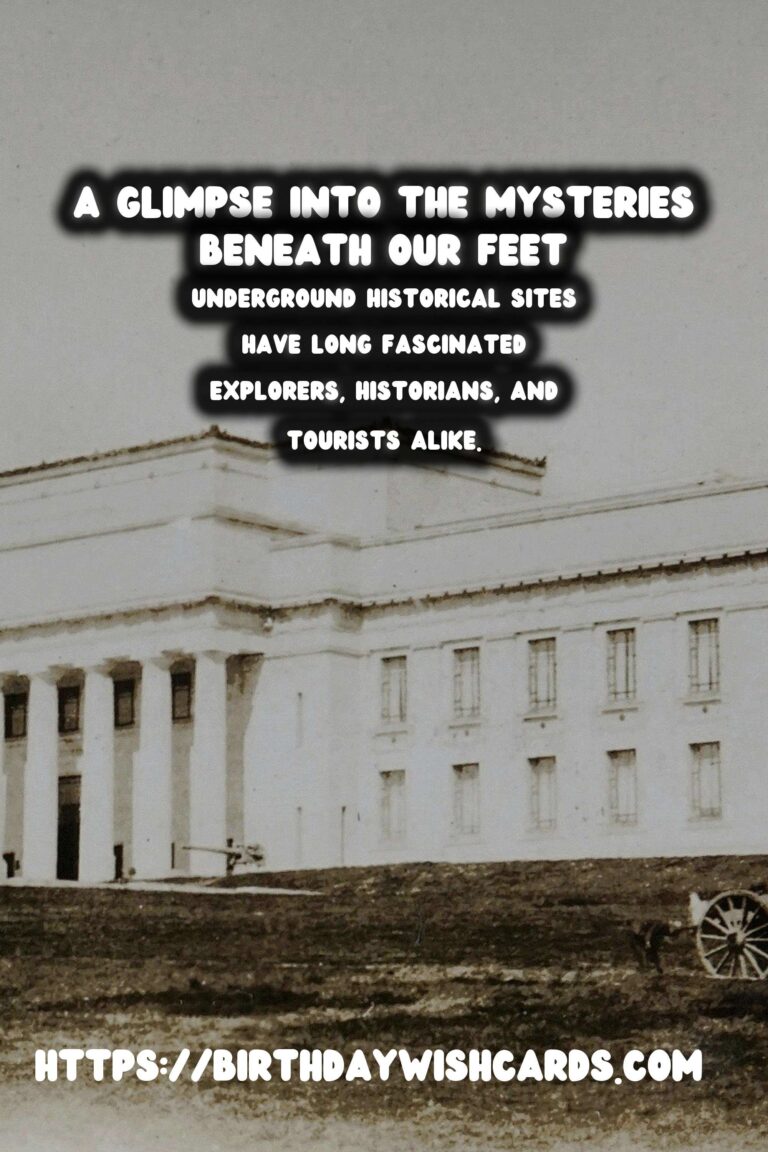 Unveiling the Mysteries: The Discovery and Preservation of Underground Historical Sites