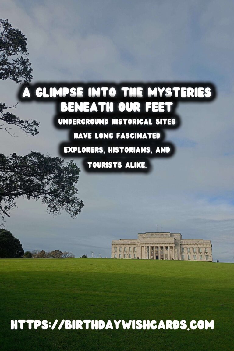 Unveiling the Mysteries: The Discovery and Preservation of Underground Historical Sites