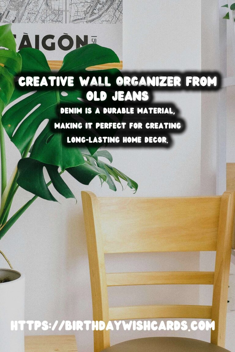 Upcycling Old Jeans into Creative Wall Organizers