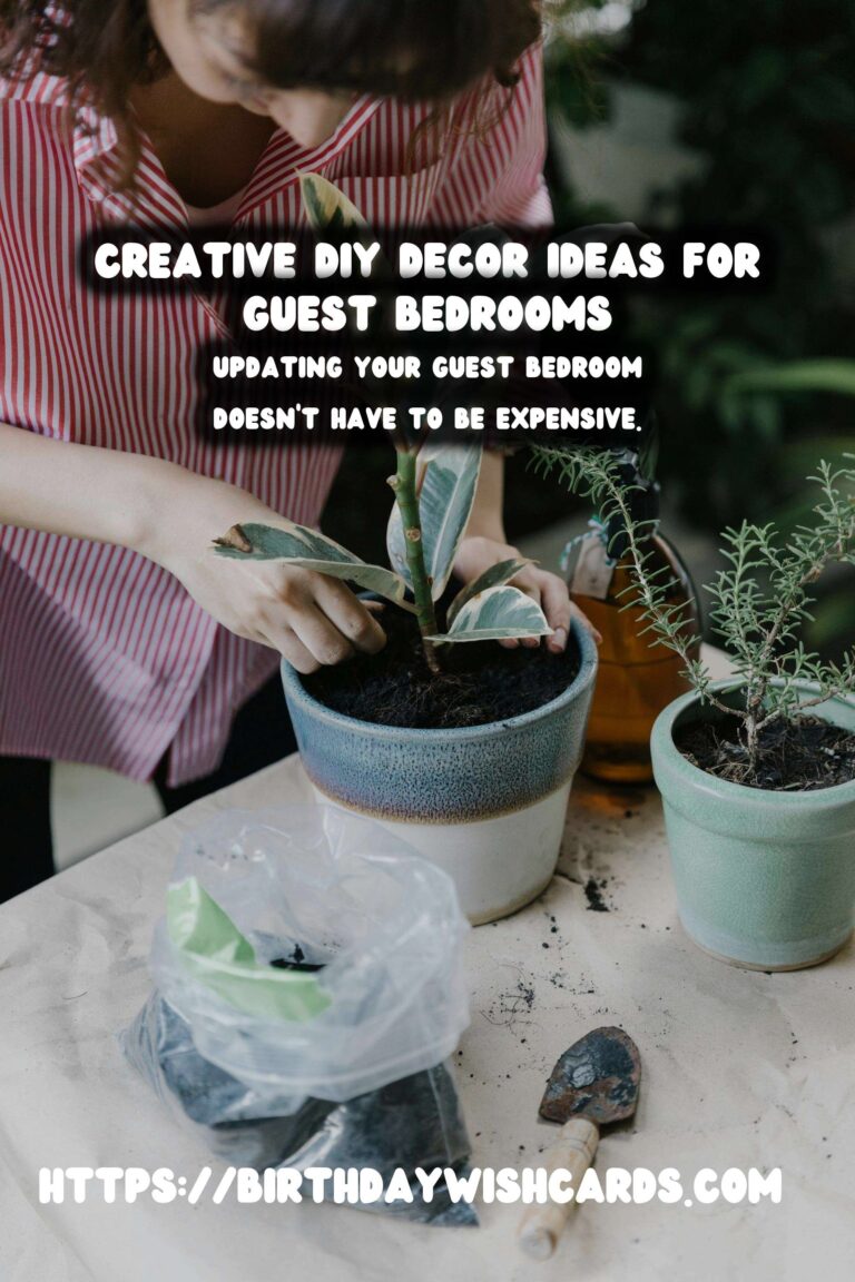 Updating Guest Bedrooms with DIY Decor: Creative Ideas to Transform Your Space