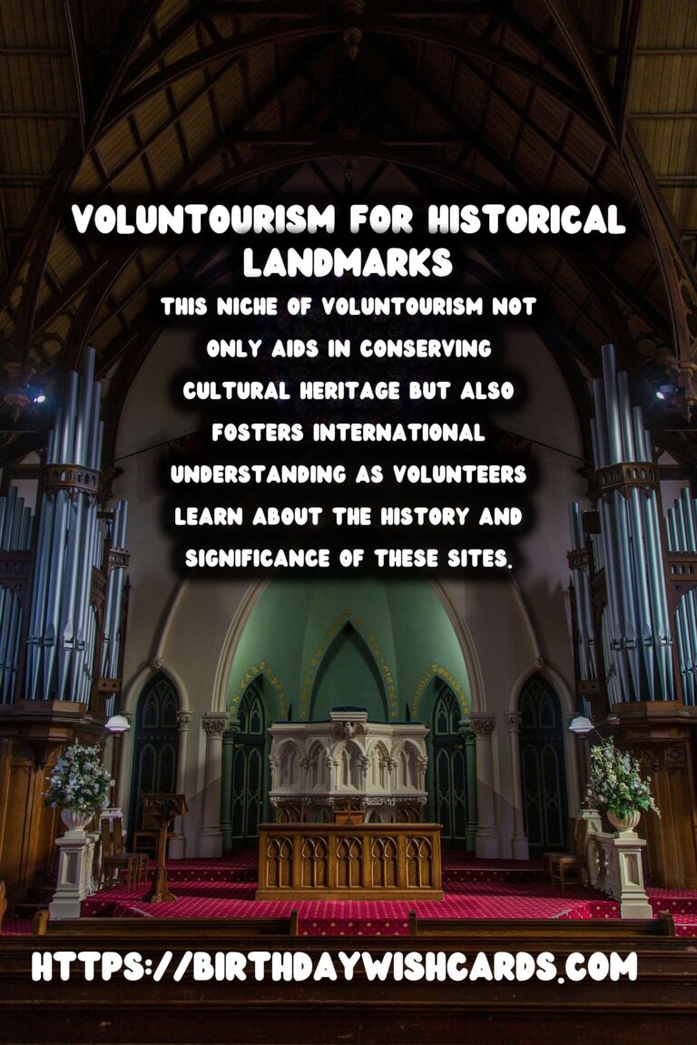 Voluntourism: Restoring Historical Landmarks Through Passionate Travel
