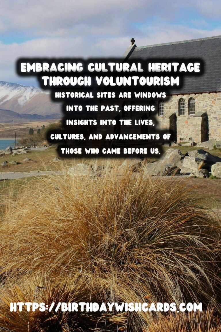 Voluntourism: Restoring History, Embracing Culture