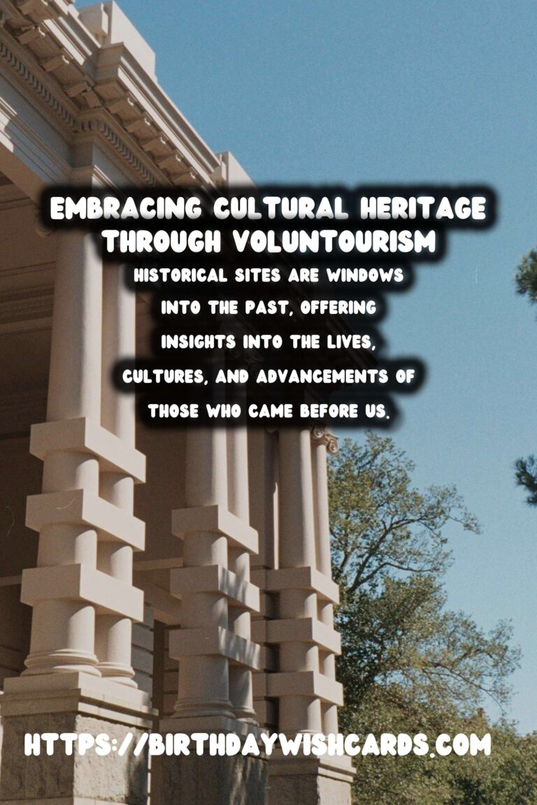 Voluntourism: Restoring History, Embracing Culture