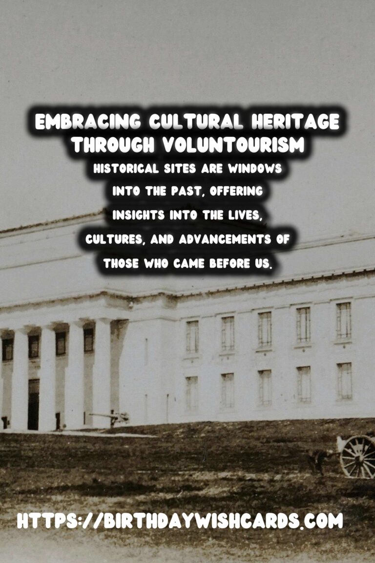 Voluntourism: Restoring History, Embracing Culture