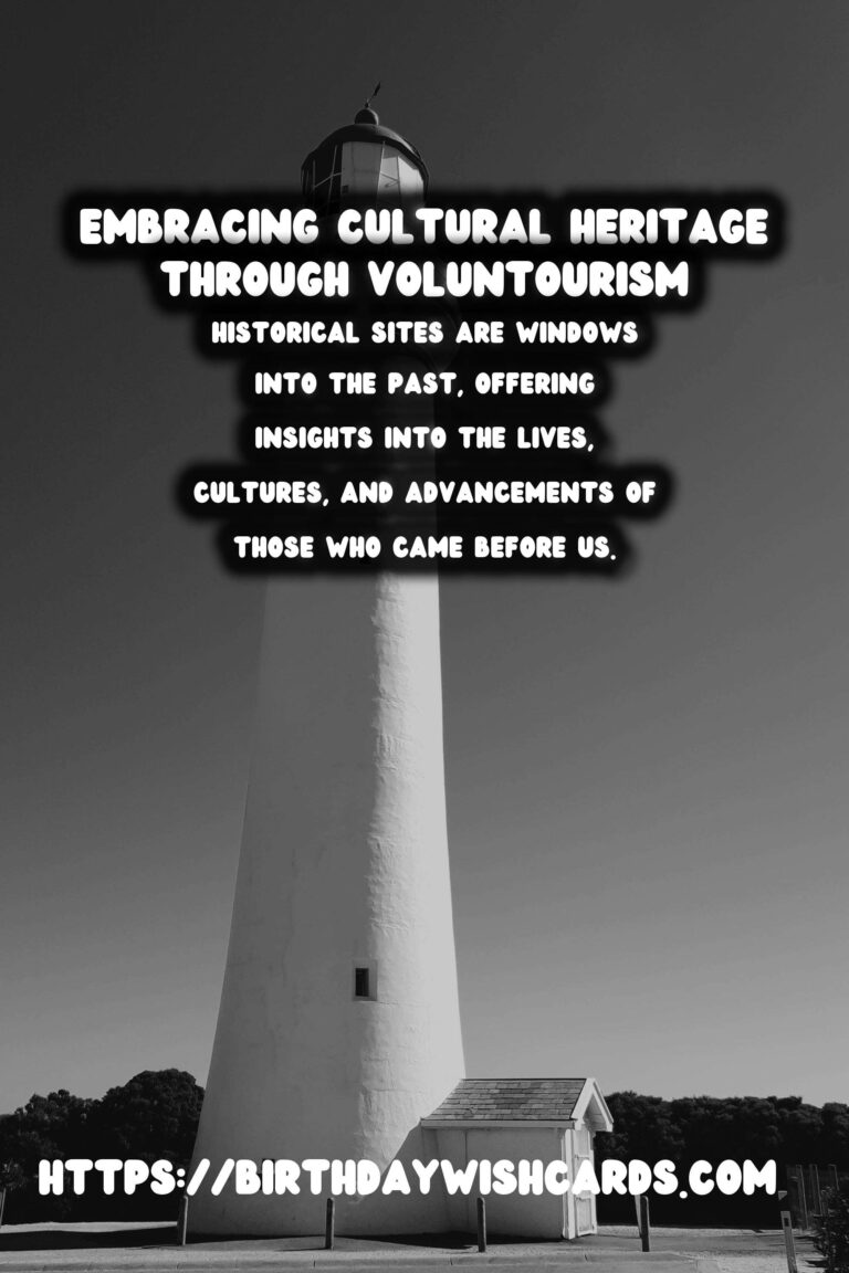 Voluntourism: Restoring History, Embracing Culture