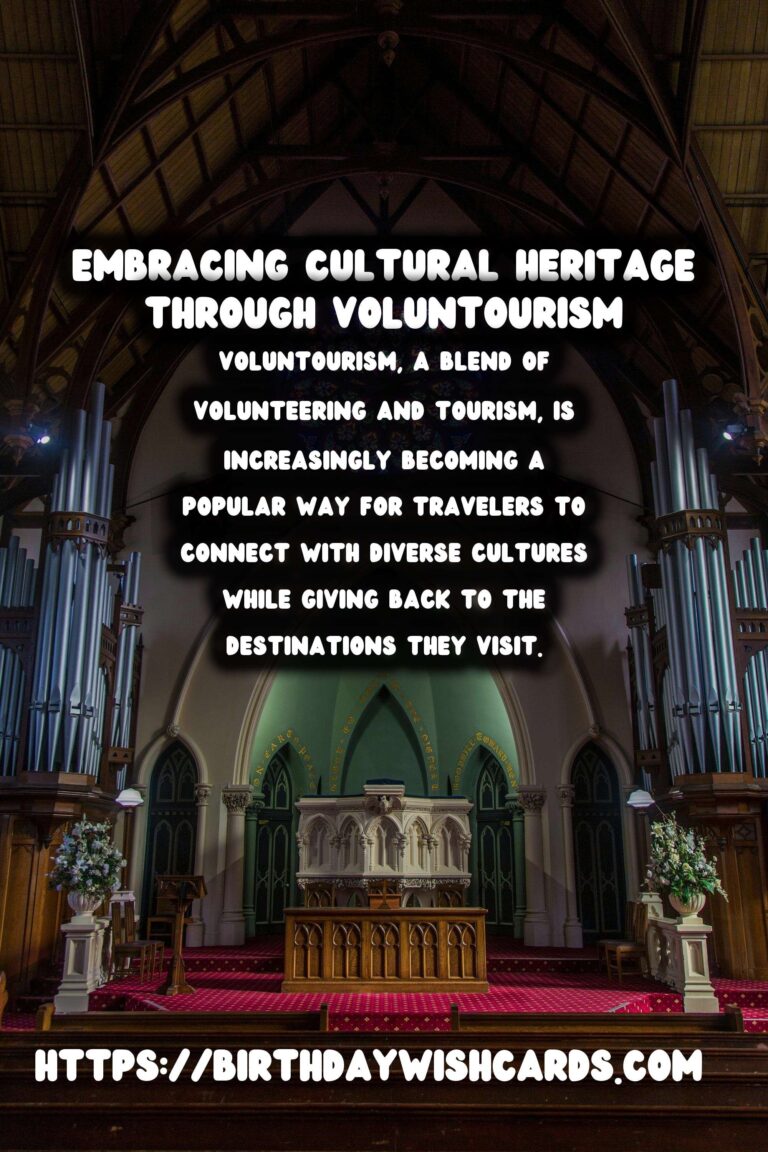 Voluntourism: Restoring History, Embracing Culture