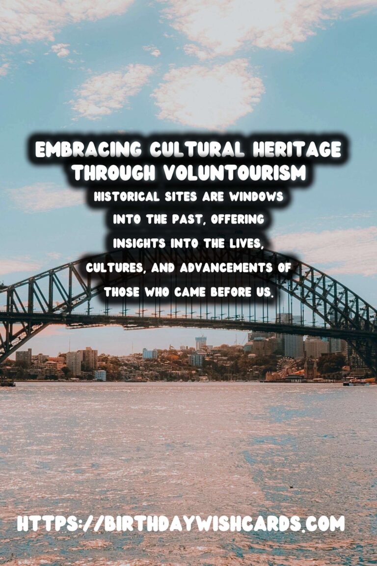 Voluntourism: Restoring History, Embracing Culture