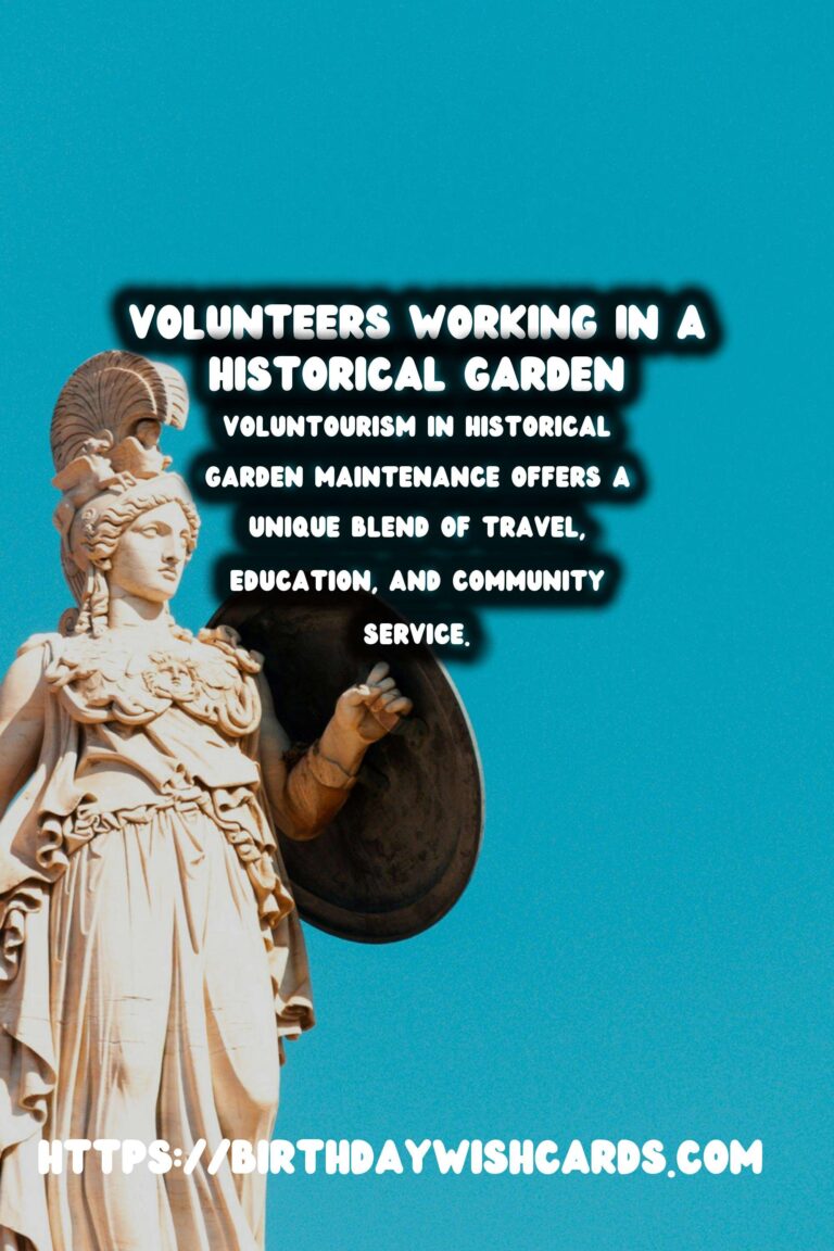 Voluntourism and Historical Garden Maintenance: A Growing Trend for Travelers