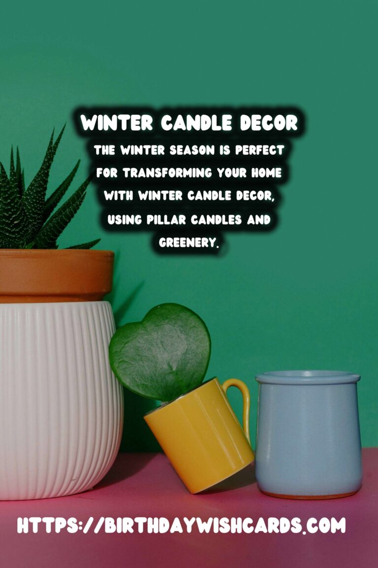 Winter Candle Decor: Enhancing Spaces with Pillar Candles & Greenery