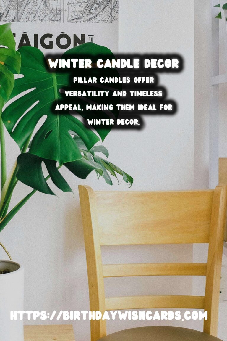 Winter Candle Decor: Enhancing Spaces with Pillar Candles & Greenery