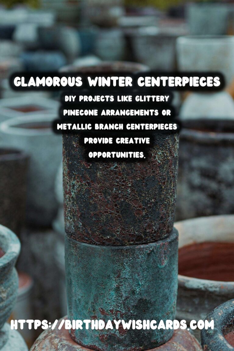 Winter Centerpieces: Glitter & Glam for Your Festive Table