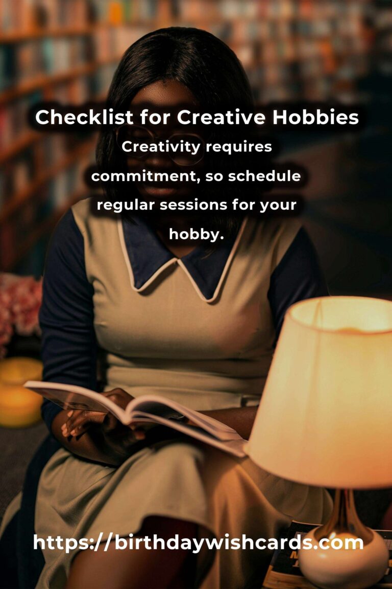 Your Complete Checklist for Creative Hobbies: Unleash Your Inner Artist
