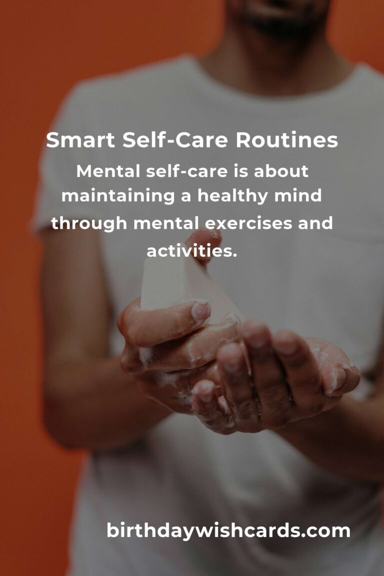 Your Complete Checklist for Smart Self-Care Routines