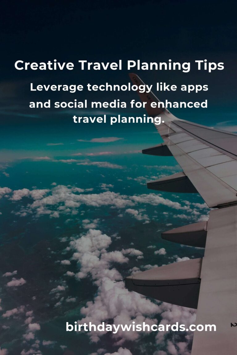 10 Tips for Creative Travel Planning: Unlock Your Dream Journey