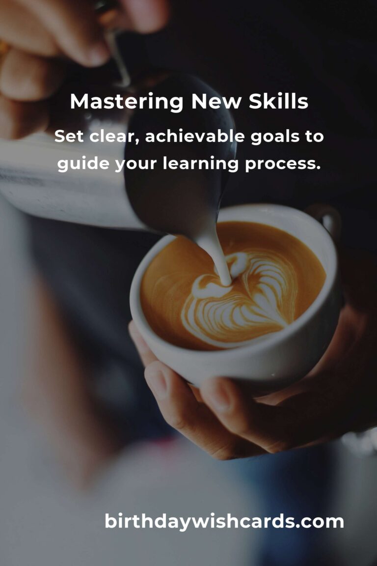 10 Tips for Mastering a New Skill Quickly and Efficiently