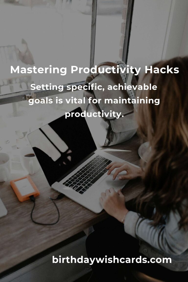 12 Essential Tips for Mastering Productivity Hacks