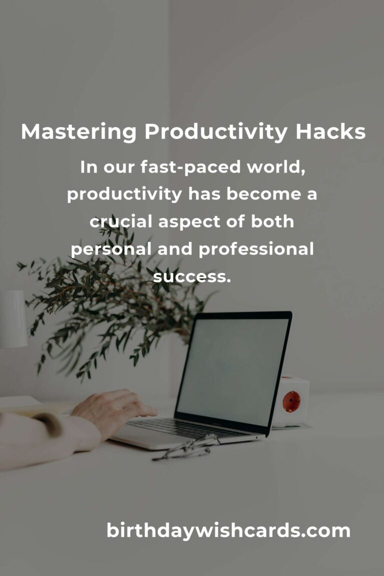12 Essential Tips for Mastering Productivity Hacks